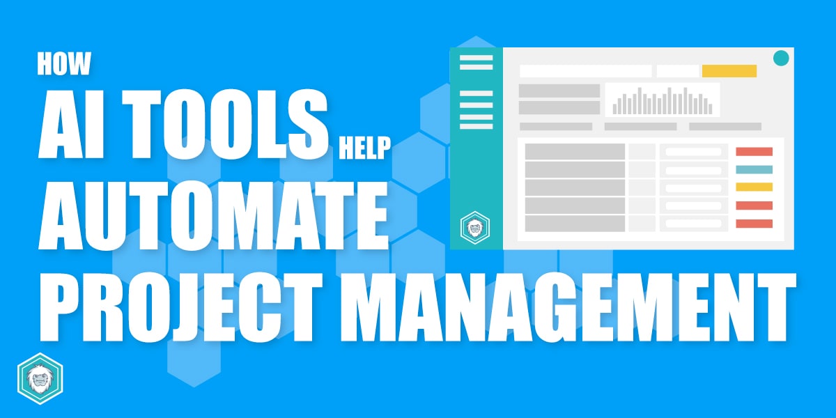 Benefits of AI Tools To Help Automate Project Management